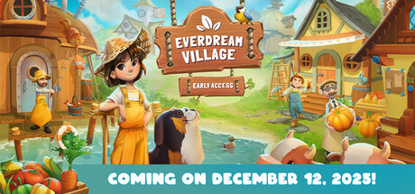 《Everdream Village》12月Steam抢测 温馨3D农场经营(图1)